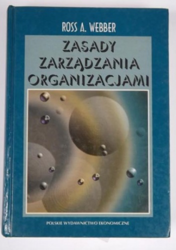Zasady zarządzania organizacjami - Ross A. Webber