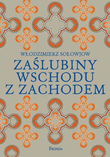 Zaślubiny Wschodu z Zachodem - Włodzimierz Sołowjow
