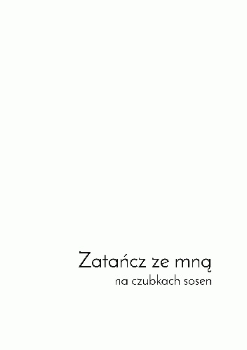 Zatańcz ze mną  na czubkach sosen - Sława Sibiga
