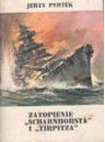 Zatopienie "Scharnhorsta" i "Tirpitza" - Jerzy Pertek