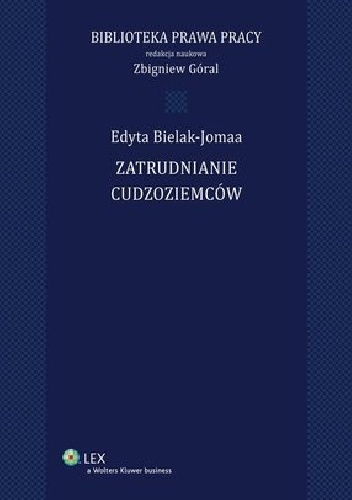 Zatrudnianie cudzoziemców - Edyta Bielak-Joamaa
