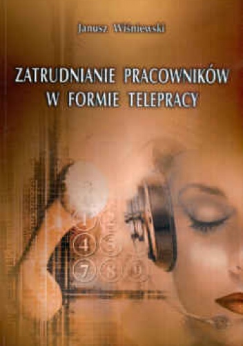 zatrudnianie pracowników w formie telepracy - Janusz Wiśniewski