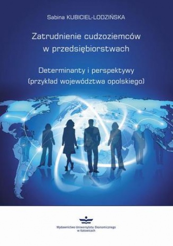 Zatrudnienie cudzoziemców w przedsiębiorstwach - Kubiciel-Lodzińska Sabina