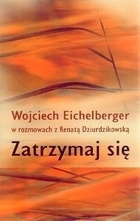 Zatrzymaj się - Wojciech Eichelberger, Renata Dziurdzikowska