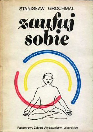 Zaufaj sobie - Stanisław Grochmal