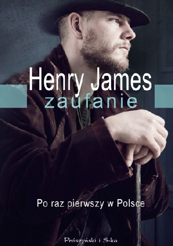 Zaufanie - Henry James