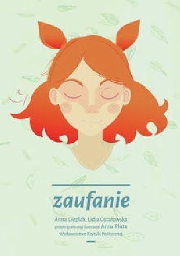 Zaufanie - Lidia Ostałowska, Anna Cieplak