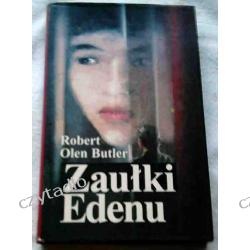 Zaułki Edenu - Robert Olen Butler