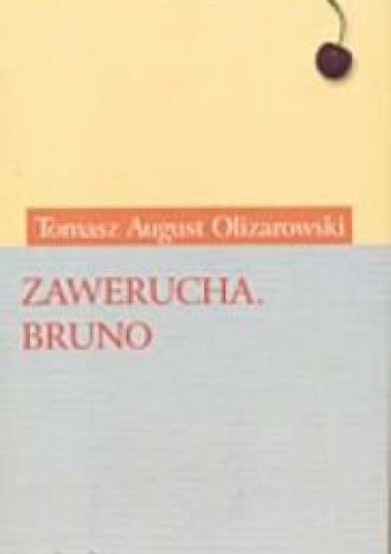 Zawerucha. Bruno - Tomasz August Olizarowski