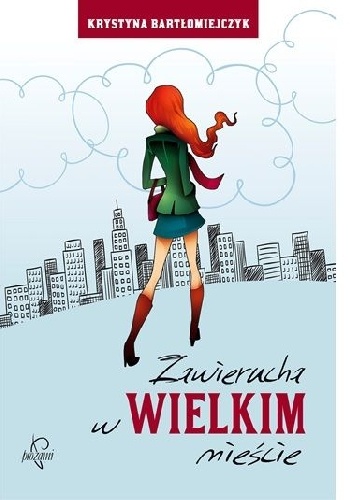 Zawierucha w wielkim mieście - Krystyna Bartłomiejczyk
