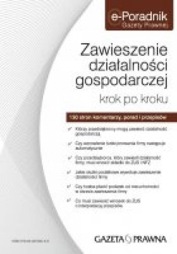 zawieszenie działalności gospodarczej krok po kroku - Redakcja Gazety Prawnej
