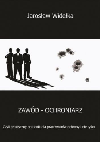 Zawód - ochroniarz - Widełka Jarosław