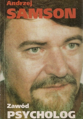 Zawód psycholog - Andrzej Samson
