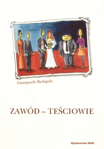 Zawód - Teściowie - Giampaolo Redigolo
