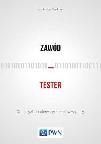 Zawód tester - Radosław Smilgin