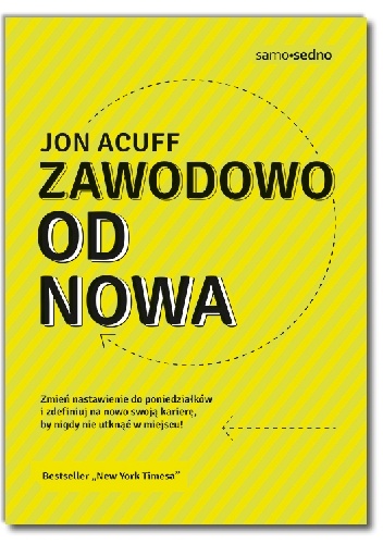 Zawodowo od nowa - Jon Acuff