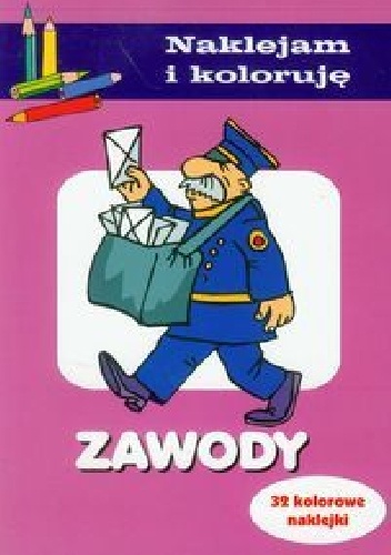 Zawody. Naklejam i koloruję - Anna Wiśniewska