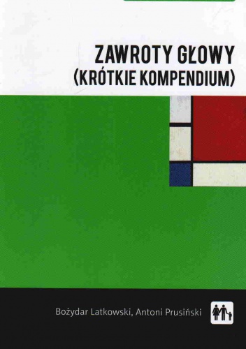 zawroty głowy (krótkie kompendium) - Bożydar Latkowski