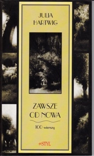Zawsze od nowa: 100 wierszy - Julia Hartwig