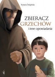 Zbieracz grzechów i inne opowiadania - Krystyna Śmigielska