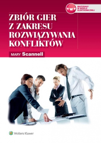 Zbiór gier z zakresu rozwiązywania konfliktów - Mary Scannell