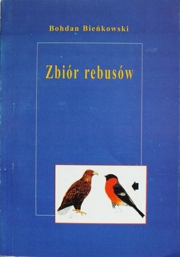 Zbiór rebusów - Bohdan Bieńkowski