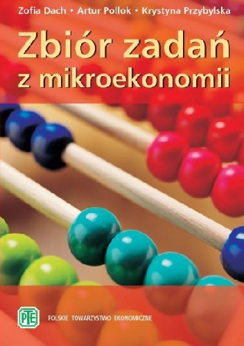 Zbiór zadań z mikroekonomii - Zofia Dach