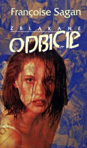 Zbłąkane odbicie - Françoise Sagan