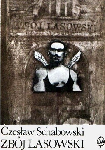 Zbój Lasowski - Czesław Schabowski