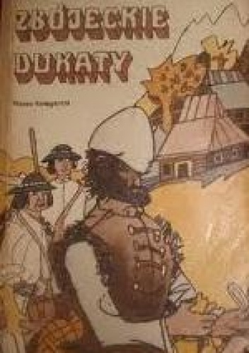 Zbójeckie dukaty - Konstanty Stecki