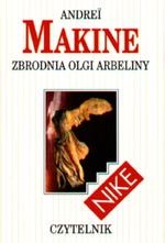 Zbrodnia Olgi Arbeliny - Andreï Makine
