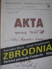 Zbrodnia. Sprawa generała Fieldorfa - Nila - Stanisław Marat, Jacek Snopkiewicz