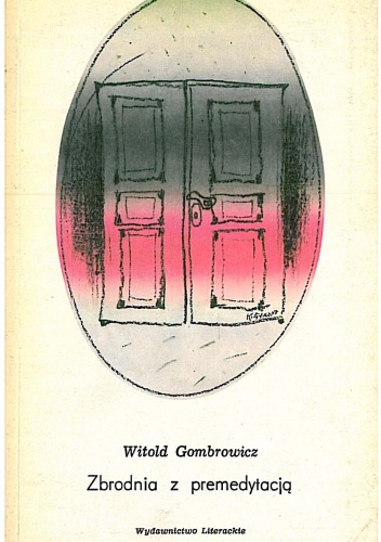 Zbrodnia z premedytacją - Witold Gombrowicz