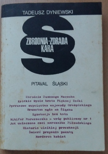 Zbrodnia - Zdrada - Kara - Pitaval śląski - Tadeusz Dyniewski