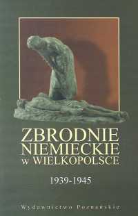 Zbrodnie niemieckie w Wielkopolsce 1939-1945 - Libicki