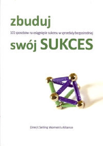 Zbuduj swój sukces - praca zbiorowa