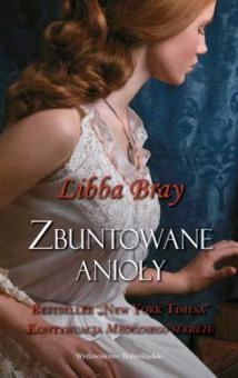 Zbuntowane anioły - Libba Bray