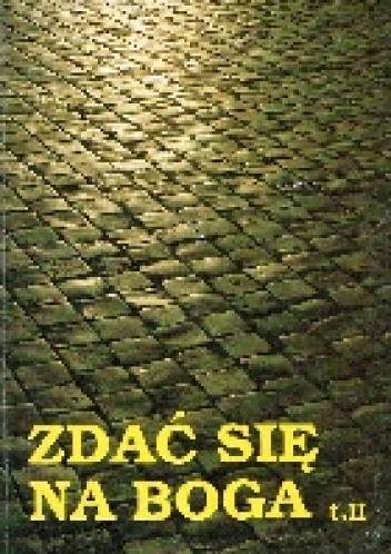 Zdać się na Boga - Zbigniew Trzaskowski