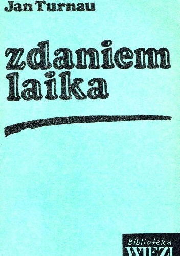 Zdaniem laika - Jan Turnau