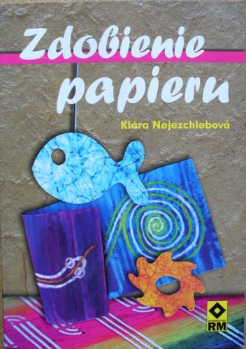 Zdobienie papieru - Klára Nejezchlebová