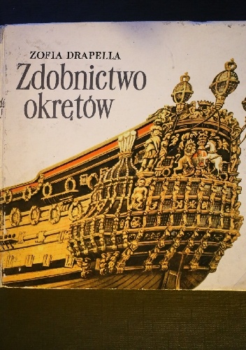 Zdobnictwo okrętów - Zofia Drapella
