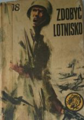 Zdobyć lotnisko - Bolesław Jagielski