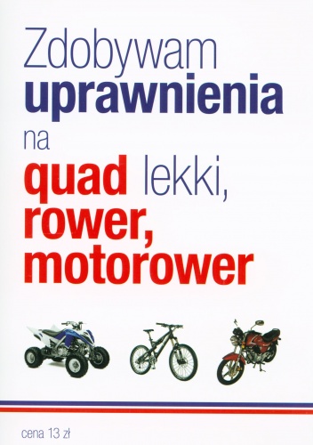 Zdobywam uprawnienia na quad lekki, rower, motorower - praca zbiorowa