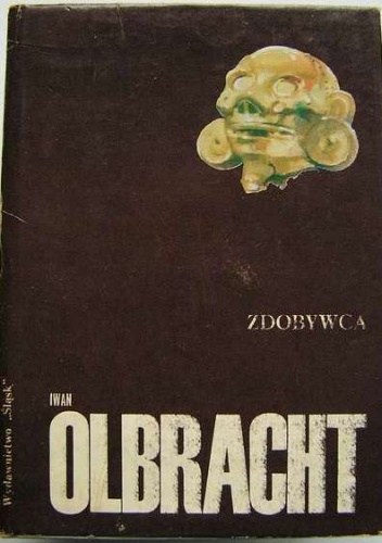 Zdobywca - Ivan Olbracht