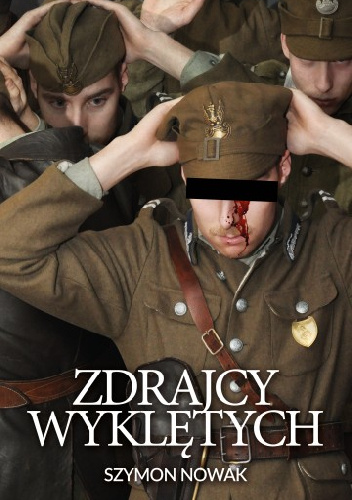 Zdrajcy Wyklętych - Szymon Nowak