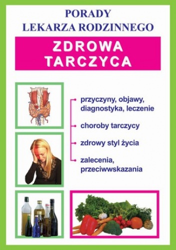 Zdrowa tarczyca - praca zbiorowa