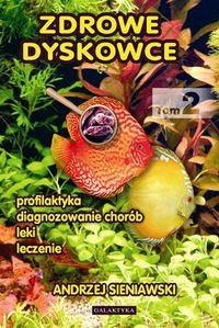 Zdrowe dyskowce. tom 2 - Andrzej Sieniawski