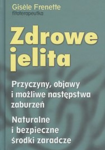 Zdrowe jelita - Gisele Frenette
