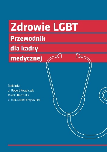 Zdrowie LGBT. Przewodnik dla kadry medycznej