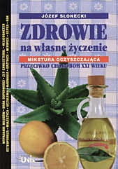 Zdrowie na własne życzenie - Józef Słonecki